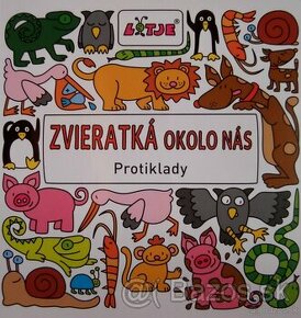 Zvieratká okolo nás - Protiklady - leporelo