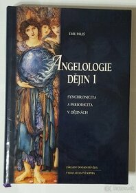 Angelologie dějin 1. , Emil Páleš