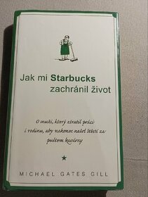 Jak mi Starbucks zachránil život