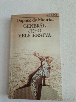 Daphne du Maurier - Generál jeho veličenstva