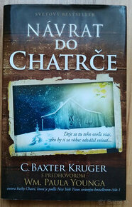 Návrat do chatrče - C.Baxter Kruger