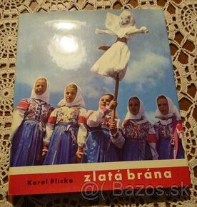 K. Plicka: Zlatá brána, vydaná v roku 1972