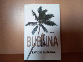 Bublina - kniha od Katarína Šajbanová, z roku 2009