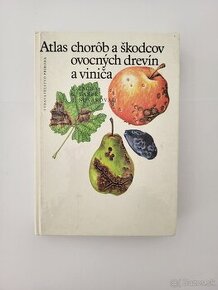 Atlas chorôb a škodcov obovných drevín a viniča