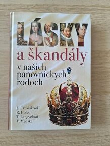 Lasky a skandaly v nasich panovnickych rodoch - 1