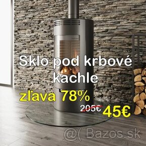 Nové sklo pod krb, kachle ZĽAVA 78%. Nákupná cena 205€