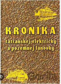 Kúpim knihu Kronika tatranskej električky a pozemnej lanovky