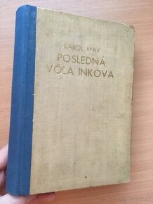 Karl May: Posledná vôľa Inkova - Tranoscius 1942 - Slovensky - 1