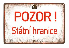 plechová cedule - POZOR Státní hranice - 1