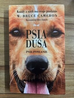 Psia duša - Psie poslanie od W. Bruce Cameron - 1