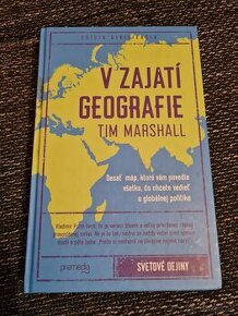 V zajatí geografie - Tim Marshall