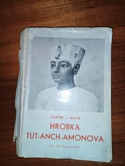 Howard Carter/A. C. Mace – Hrobka Tut-Anch-Amonova (1940) - 1