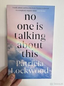 Patricia Lockwood - No one is talking About it