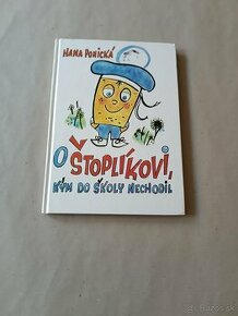 Hana Ponická: O Štoplíkovi, kým do školy nechodil