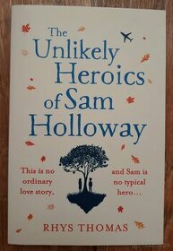 The Unlikely Heroics of Sam Holloway - 1