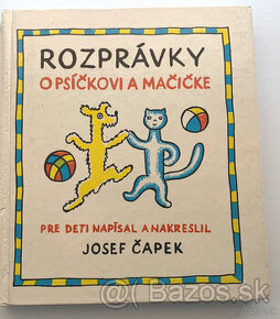 Čapek - Rozprávky o psíčkovi a mačičke