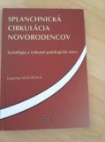 Predám knihu Splanchnická cirkulácia novorodencov