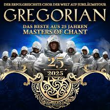 GREGORIAN – 25 Years Master Of Chant - The Anniversary Tour