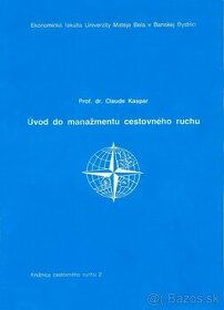 Prof. Dr. Claude Kaspar: Úvod do manažmentu cestovného ruchu