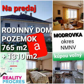 RODINNÝ DOM, GARÁŽ a POZEMOK 765m2 +1310m2 MODROVKA - NMNV