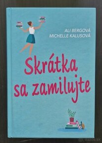 Skrátka sa zamilujte - Ali Berg a Michelle Kalus