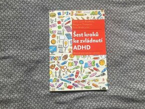 Šest kroků ke zvládnutí ADHD - český