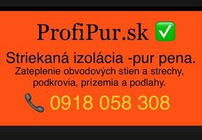 Striekaná izolácia -pur pena.Východne Slovensko