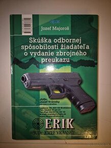 Skúška odbornej spôsobilosti žisdateľa o vydanoe zbrojneho