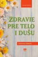 ZDRAVIE PRE TELO I DUŠU