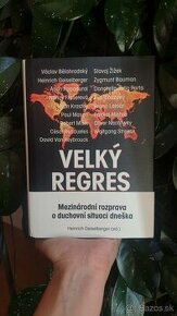 Velký regres-Mezinárodní rozprava o duchovní situaci dneška