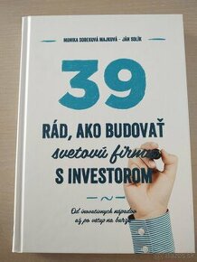 39 rád, ako budovať firmu s investorom