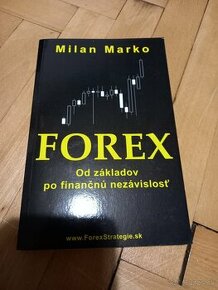 Forex (Od základov po finančnú nezávislosť) - Milan Marko