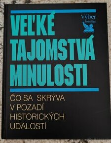 Veľké Tajomstvá Minulosti - Readers Digest Výber