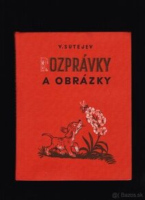 Rozprávky a obrázky V. Sutejev