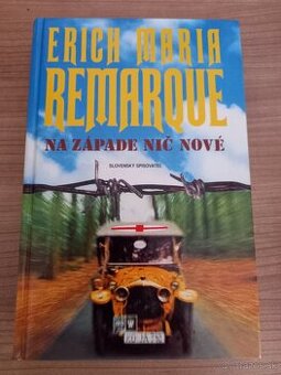 Erich Maria Remarque Na západe nič nové, povinné čítanie