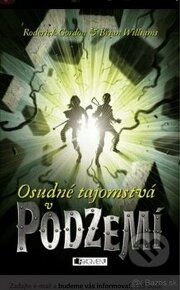 KÚPIM túto poslednú knihu zo série Podzemie