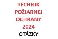 Technik požiarnej ochrany TPO - vypracované otázky 2024