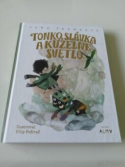 Detská kniha - Tonko, Slávka a kúzelne svetlo