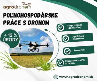 Postrek dronom/agroslužby/práce s poľnohospodárskym dronom