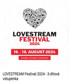 LOVESTREAM Festival 2024 - 3-dňová vstupenka 16.-18.8.2024 -