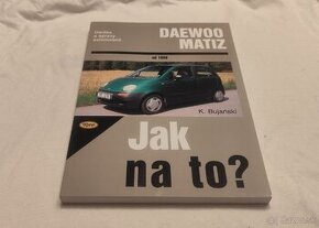 Daewoo MATIZ - příručka na opravy a údržbu - manuál