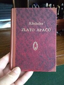 J.A.Altsheler- Zlato Apačů