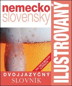 Ilustrovaný slovník nemecko- slovenský