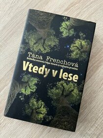 Vtedy v lese - Tana Frenchová