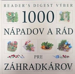 1000 nápadov a rád pre záhradkárov