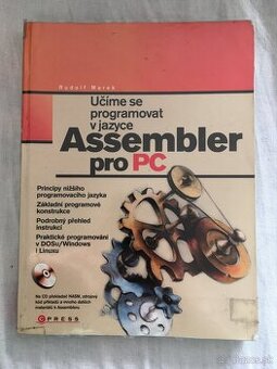 Učíme se programovat v jazyce Assembler pro PC Rudolf Marek