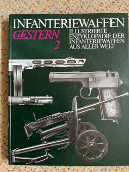 Encyklopédia zbraní infanteriewaffen gestern2 predane