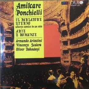 Amilcare Ponchielli – Il Parlatore Eterno / Arie E Romanze