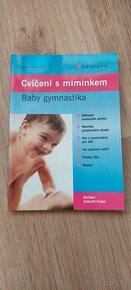 Cvičení s miminkem: Baby gymnastika - Barbara Zukunft-Huber