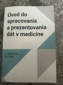 Úvod do spracovania a prezentovania dát v medicíne